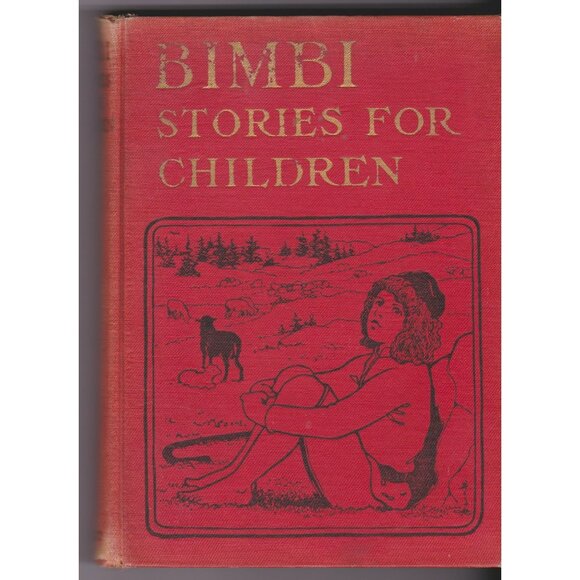 Chatto & Windus Other - Bimbi: Stories for Children by Louisa de la Ramé (Ouida) – 1910 – 8th Impression